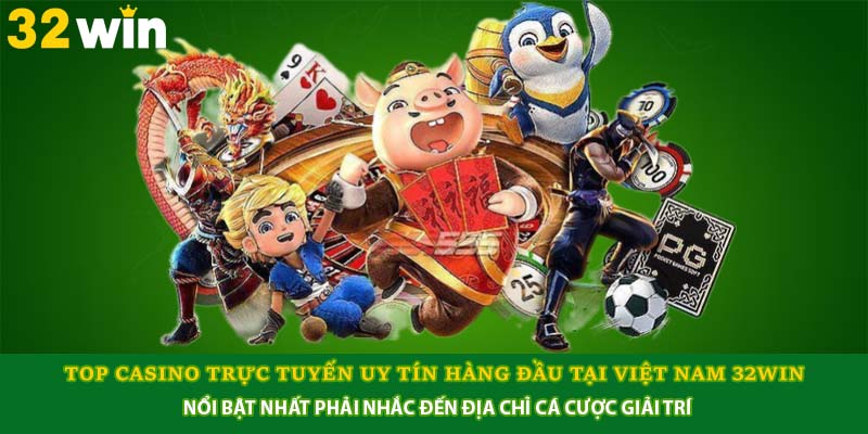 Top Casino Trực Tuyến Uy Tín Hàng Đầu Tại Việt Nam 2025